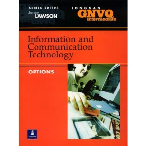 Intermediate GNVQ Information and Communication Technology Options (Longman GNVQ Intermediate)