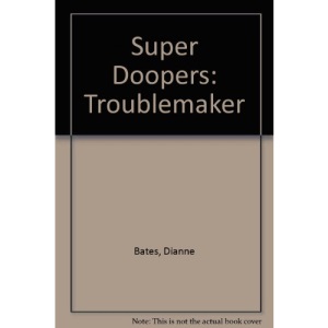 Super Doopers: Troublemaker