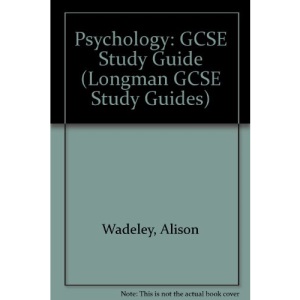 Psychology: GCSE Study Guide (Longman GCSE Study Guides)