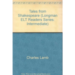Tales from Shakespeare (Longman ELT Readers Series: Intermediate)