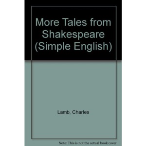 More Tales from Shakespeare (Simple English)