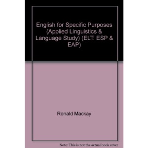 English for Specific Purposes (Applied Linguistics & Language Study) (ELT: ESP & EAP)