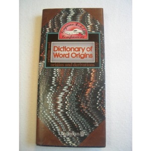 Dictionary of Word Origins (Longman pocket companion series)