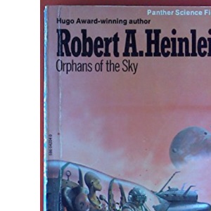 Orphans of the Sky (Panther Science Fiction)