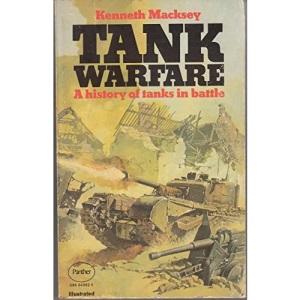 Tank Warfare: A History of Tanks in Battle