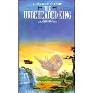 The Unbeheaded King (The Reluctant King Vol. 3)