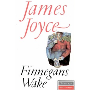 Finnegans Wake (Flamingo Modern Classics)