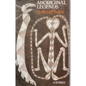 Aboriginal Legends : Animal Tales