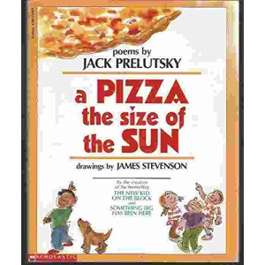 A Pizza the Size of the Sun: Poems