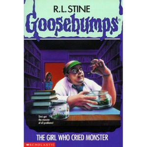 The Girl Who Cried Monster (Goosebumps)