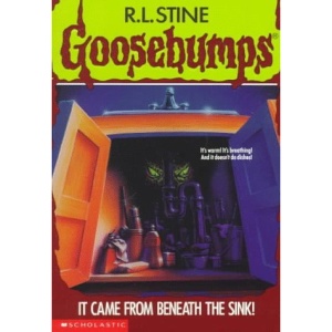 It Came from Beneath the Sink! (Goosebumps)