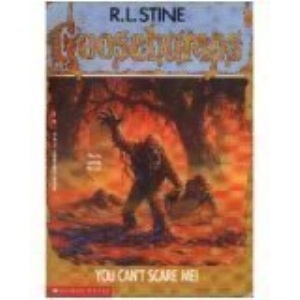 You Can't Scare Me! (Goosebumps)