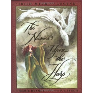 The Names Upon the Harp: Irish Myths and Legends