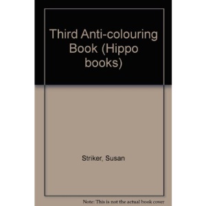 Third Anti-colouring Book (Hippo books)