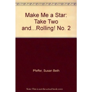 Make Me a Star: Take Two and...Rolling! No. 2