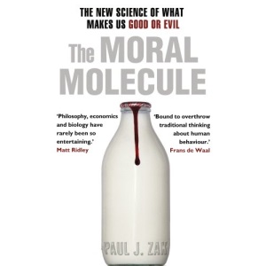 The Moral Molecule: the new science of what makes us good or evil