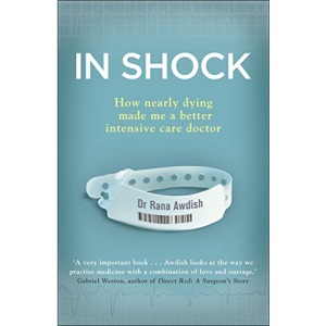 In Shock: How Nearly Dying Made Me a Better Intensive Care Doctor