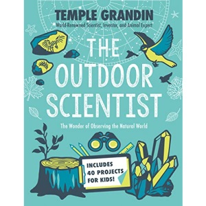 The Outdoor Scientist: The Wonder of Observing the Natural World