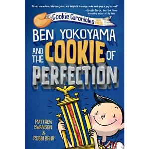 Ben Yokoyama and the Cookie of Perfection (Cookie Chronicles (#3))