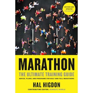 Marathon, Revised and Updated 5th Edition: The Ultimate Training Guide: Advice, Plans, and Programs for Half and Full Marathons