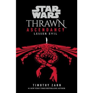 Star Wars: Thrawn Ascendancy (Book III: Lesser Evil) (Star Wars: The Ascendancy Trilogy)