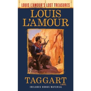 Taggart (Louis L'Amour's Lost Treasures): A Novel