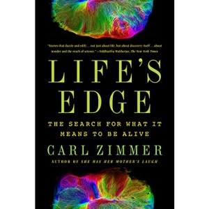Life's Edge: The Search for What It Means to Be Alive