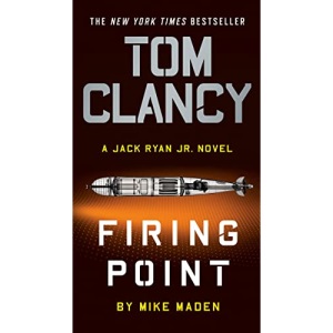Tom Clancy Firing Point: 7 (Jack Ryan Jr. Novel)