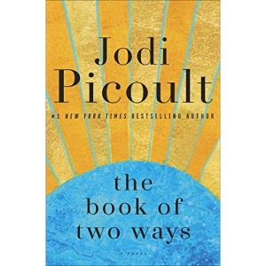 The Book of Two Ways: A Novel