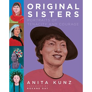 Original Sisters: Portraits of Tenacity and Courage (Pantheon Graphic Library)