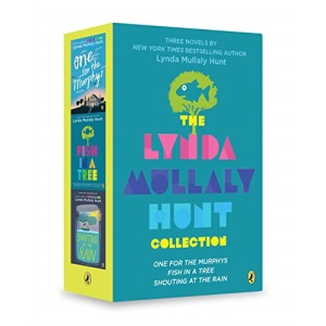 Lynda Mullaly Hunt Collection: Shouting at the Rain / Fish in a Tree / One for the Murphys