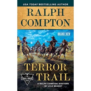 Ralph Compton Terror Trail (Trail Drive) (The Trail Drive Series)