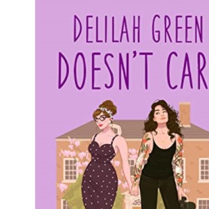 Delilah Green Doesn't Care