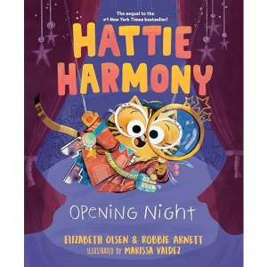 Hattie Harmony: Opening Night