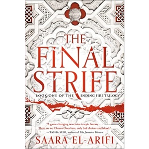 The Final Strife: Book One of The Ending Fire Trilogy