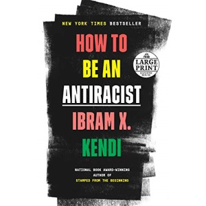 How to Be an Antiracist (Random House Large Print)