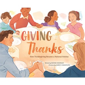Giving Thanks: How Thanksgiving Became a National Holiday