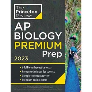 Princeton Review AP Biology Premium Prep, 2023: 6 Practice Tests + Complete Content Review + Strategies & Techniques (College Test Preparation)
