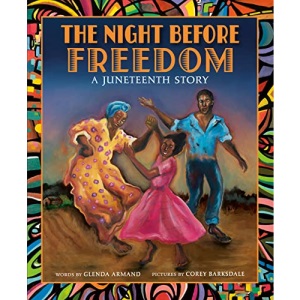 The Night Before Freedom: A Juneteenth Story