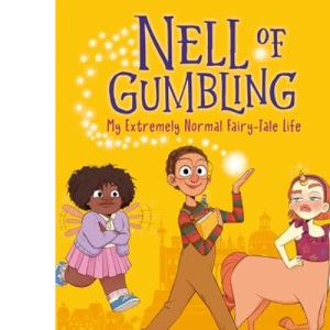 Nell of Gumbling: My Extremely Normal Fairy-Tale Life