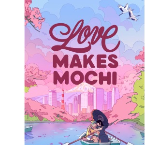 Love Makes Mochi (Love in Translation)