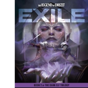 Exile: Dungeons & Dragons: Book 2 of The Dark Elf Trilogy (Legend of Drizzt)