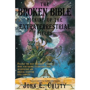 The Broken Bible: Picking Up The Extraterrestrial Pieces