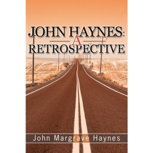 John Haynes: A Retrospective