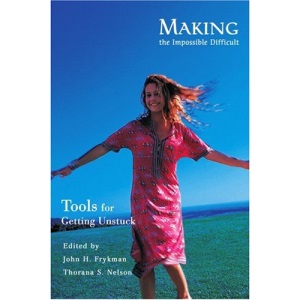 Making the Impossible Difficult: Tools for Getting Unstuck