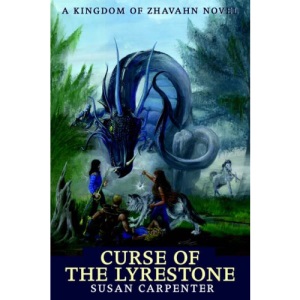 Curse of the Lyrestone: A Kingdom of Zhavahn Novel