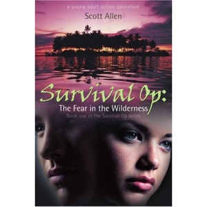 Survival Op: The Fear in the Wilderness: Book One in the Survival Op Series