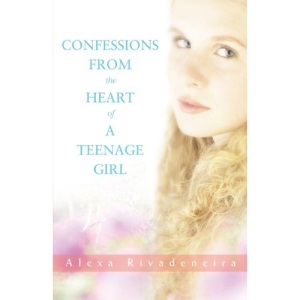 Confessions from the Heart of a Teenage Girl