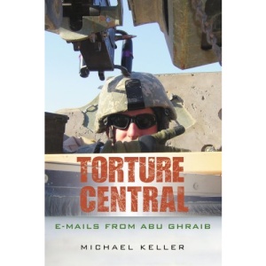 Torture Central: E-mails From Abu Ghraib