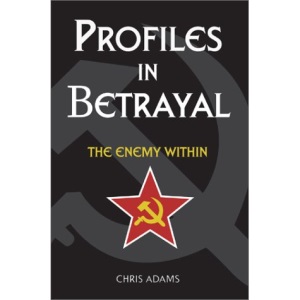 Profiles In Betrayal: The Enemy Within